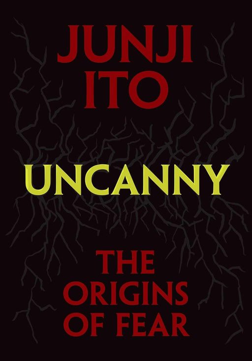 Uncanny - The Origins of Fear - by Junji Ito Book Viz Media