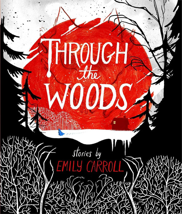 Through the Woods Book First Second   