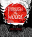 Through the Woods Book First Second   