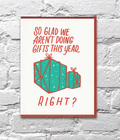 So Glad We Aren't Doing Gifts This Year - Bench Pressed Greeting Card Gift Bench Pressed